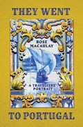 They Went to Portugal | Rose Macaulay | 