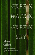 Green Water, Green Sky | Mavis Gallant | 