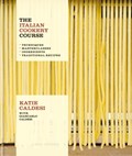 The Italian Cookery Course | Katie Caldesi ; Giancarlo Caldesi | 