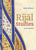 Rijal Rijal Studies - An Introduction | Dr. Saeid Sobhani | 
