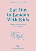 Eat Out in London with Kids | Emmy Watts | 