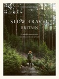 Slow Travel Britain | Liz Schaffer | 