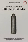 An Outline of the Origins of Money | Heinrich Schurtz | 