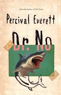 Dr. No | Percival Everett | 