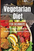 Vegetarian Diet for Beginners | Gwenda Flores | 