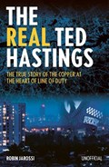 The Real Ted Hastings | Robin Jarossi | 