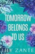 Tomorrow Belongs to Us | Lily Zante | 