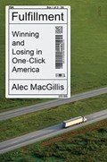 Fulfillment | Alec MacGillis | 