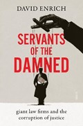 Servants of the Damned | David Enrich | 