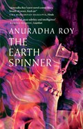 The Earthspinner | Anuradha Roy | 