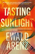 Tasting Sunlight | Ewald Arenz | 