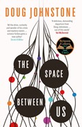 The Space Between Us | Doug Johnstone | 