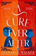 A Cure Ever After | Angharad Walker | 