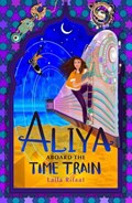 Aliya Aboard the Time Train | Laila Rifaat | 