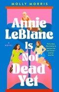 Annie LeBlanc Is Not Dead Yet | Molly Morris | 