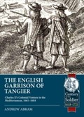 The English Garrison of Tangier | Andrew Abram | 