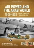 Air Power and the Arab World 1909-1955 Volume 6 | David Nicolle ; Gabr Ali Gabr ; Tom Cooper | 