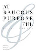 At Raucous Purposeful | J H Prynne | 