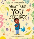 What Are You Feeling? | The School of Life | 