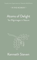 Atoms of Delight | Kenneth Steven | 
