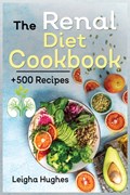 The Renal Diet Cookbook | Leigha Hughes | 