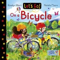 Let's Go! On a Bicycle | Rosalyn Albert | 