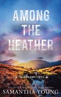 Among the Heather | Samantha Young | 