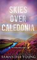 Skies Over Caledonia: Alternative Cover Edition | Samantha Young | 