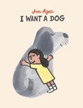 I want a dog | Jon Agee | 