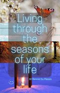 Living through the seasons of your life | Rennie Du Plessis | 