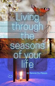 Living through the seasons of your life