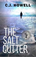 The Salt Cutter | Cj Howell | 