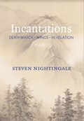Incantations | Steven Nightingale | 