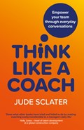 Think Like a Coach | Jude Sclater | 