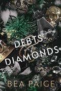 Debts and Diamonds | Bea Paige | 