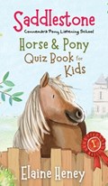 Heney, E: Saddlestone Horse & Pony Quiz Book for Kids | Elaine Heney | 