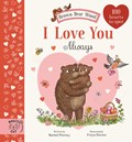 Brown Bear Wood: I Love You Always | Rachel Piercey | 