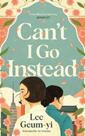 Can’t I Go Instead | Lee Geum-yi | 