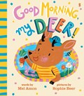 Good Morning, My Deer! | Melanie Amon | 