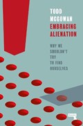 Embracing Alienation | Todd Mcgowan | 