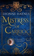 Mistress of Carrick | Dionne Haynes | 