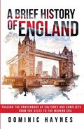 A Brief History of England | Dominic Haynes | 