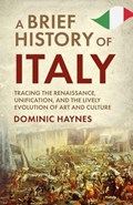 A Brief History of Italy | Dominic Haynes | 
