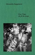 Over time: conversations about documents and dreams | Sanguinetti a | 