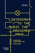 Listening to the Music the Machines Make | Richard Evans | 
