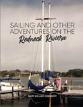 SAILING AND OTHER ADVENTURES ON THE REDNECK RIVIERA | Gary William Gebhardt | 