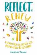 Reflect & Renew | Twelvetrees Wellbeing | 