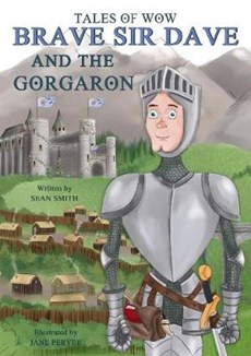 Tales of Wow "Brave Sir Dave and the Gorgaron"