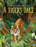 A Tiger's Tale | Wayne Gerard Trotman | 