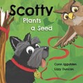 Scotty Plants A Seed | Conn Iggulden | 